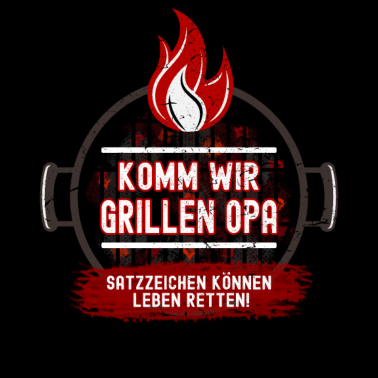 Motiv Opa grillen Satzzeichen