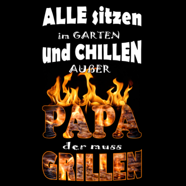 Motiv Papa muss GRILLEN