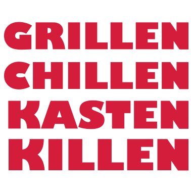 Motiv grillen chillen kasten killen