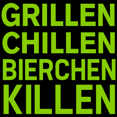 Motiv Grillen Chillen Spruch
