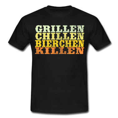 Grillen T-Shirt - GRILLEN CHILLEN BIERCHEN KILLEN - lustiger Spruch