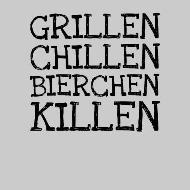 Motiv Grillen Chillen Bierchen Killen