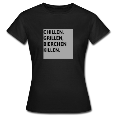 Grillen T-Shirt - CHILLEN GRILLEN BIERCHEN KILLEN