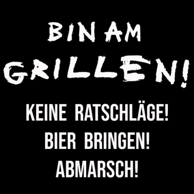 Motiv BIN AM GRILLEN !