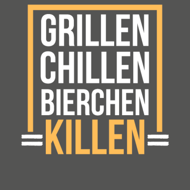 Motiv Grillen Chillen Bierchen Killen