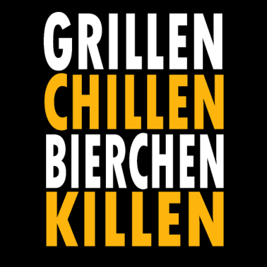 Motiv Grillen Chillen Bierchen Killen
