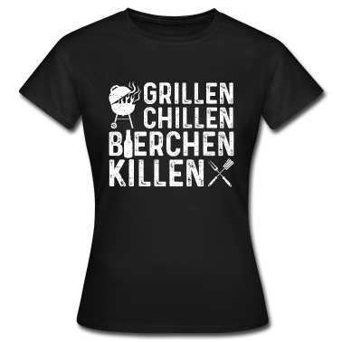 Grillen T-Shirt - Grillen Chillen Bierchen Killen - Grillen Bier