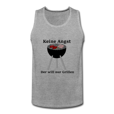 Grillen Tank Top - Keine Angst der will nur Grillen
