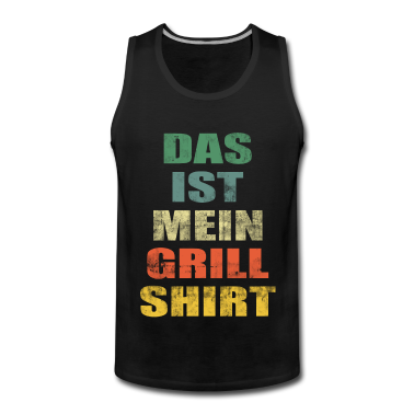 Grillen Tank Top - Grill Grillen Griller BBQ
