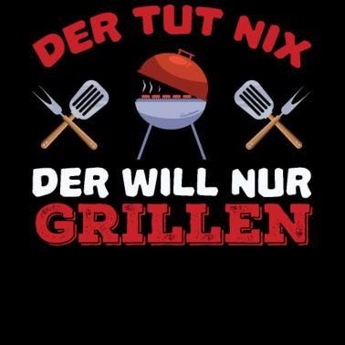 Motiv Der Will Nur Grillen Grill