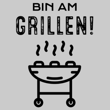 Motiv Bin am Grillen!