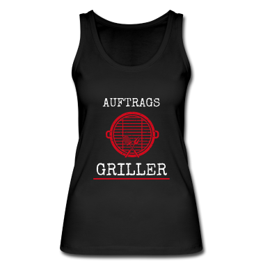 Grillen Tank Top - Auftrags Griller Lustiges Grill für das Grillen