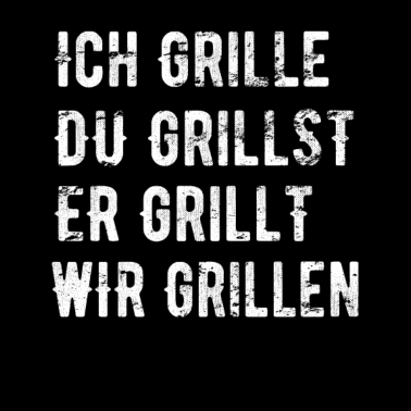 Motiv Konjugation Grillen Ich Grille Grill BBQ Barbeque