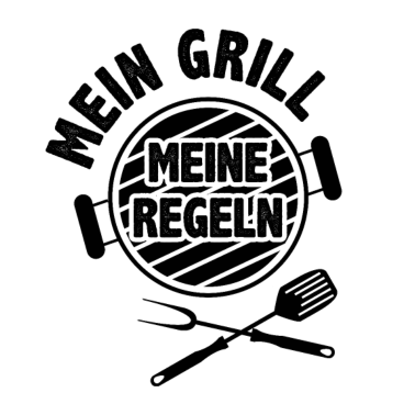 Motiv Mein Grill Meine Regeln grillen griller geburtstag