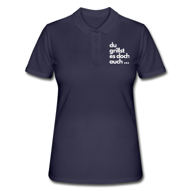 Grillen Poloshirt - Du grillst es doch auch ...