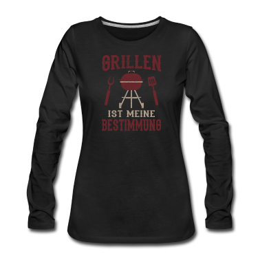 Grillen Langarmshirt - Grillen Ist Meine Bestimmung Grill Kunst Grillen