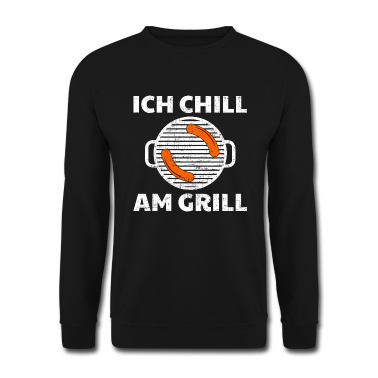 Grillen Pullover - Grillen - Ich chill am Grill