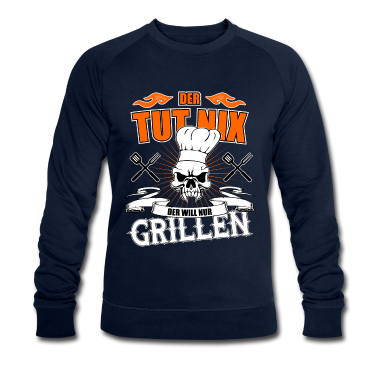 Grillen Pullover - Der tut nix der will nur Grillen - Barbecue Grill