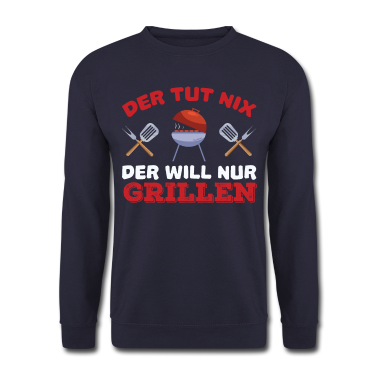 Grillen Pullover - Der Will Nur Grillen Grill