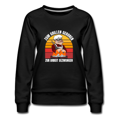 Grillen Pullover - Geschenkidee grillen Zum grillen geboren Grill