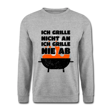 Grillen Pullover - Grillen Ich Grille Nicht An Ich Grille Nie Ab