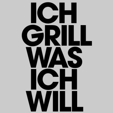 Motiv Ich grill was ich will