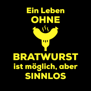 Motiv Grillspruch Bratwurst Grill Grillen grill