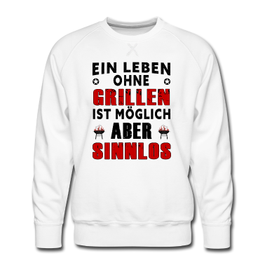 Grillen Pullover - Ein Leben ohne Grillen - Griller Sommer Grillen