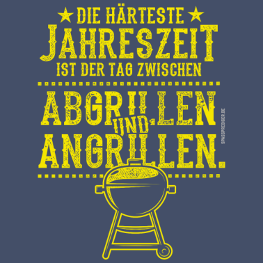 Motiv Grillen Spruch Die härteste Jahreszeit Angrillen