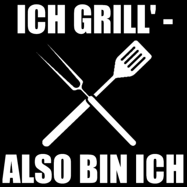 Motiv Ich grill Grillen Bbq Barbecue Bier Steak Spruch