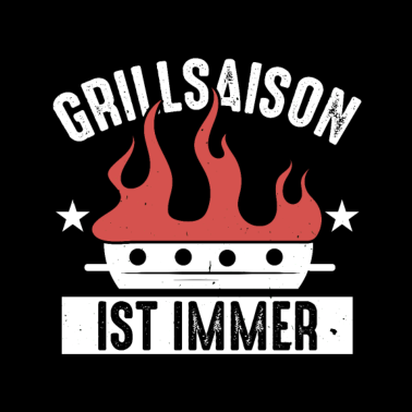 Motiv Grillsaison ist immer | BBQ Sommer Start