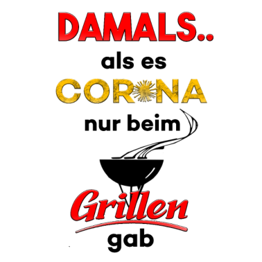 Motiv Corona Virus Coronavirus Grillen Spruch