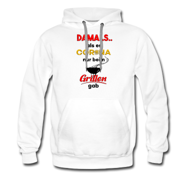 Grillen Hoodie - Corona Virus Coronavirus Grillen Spruch