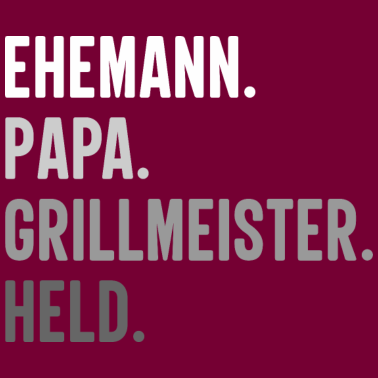 Motiv Ehemann Papa Grillmeister Held - Vater Vatertag