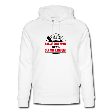Grillen Hoodie - Grillen ohne Kohle ist wie Sex mit Kondom Geschenk