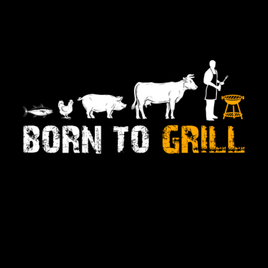 Motiv Grillen Barbecue Essen Geschenk · Dazu geboren