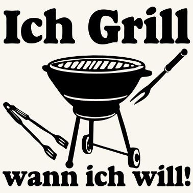 Motiv Grillen , Ich Grill ...../+