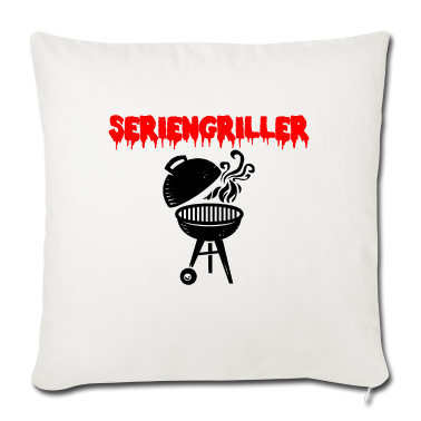 Grillen Kissenbezug - seriengriller grill grillen griller