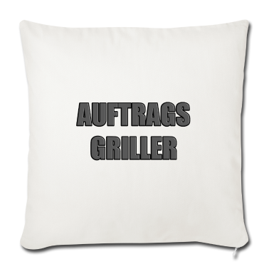 Grillen Kissenbezug - AUFTRAGSGRILLER - GRILLEN - GRILLER - GRILL