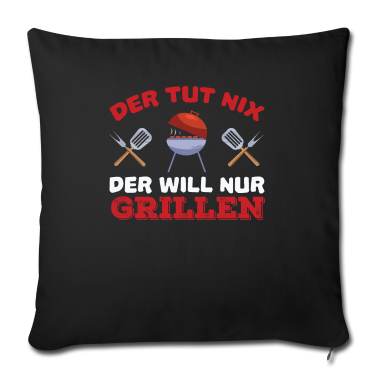 Grillen Kissenbezug - Der Will Nur Grillen Grill