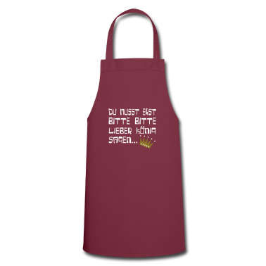Grillen Schürze - Bitte bitte lieber König - eushirt.com