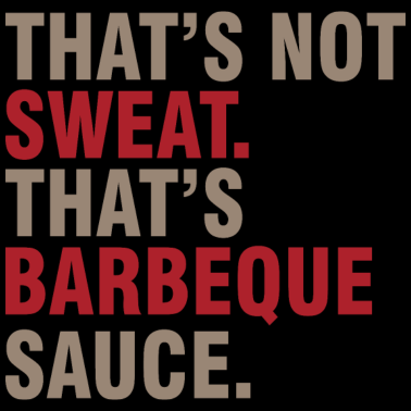 Motiv That's not sweat BBQ Bier Geschenk Grillen