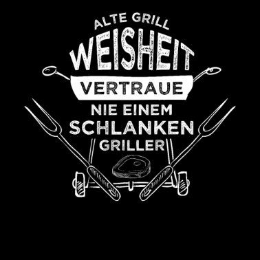 Motiv Grillspruch Weisheit | Lustiges Spruch BBQ Barbecu