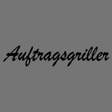 Motiv Auftragsgriller
