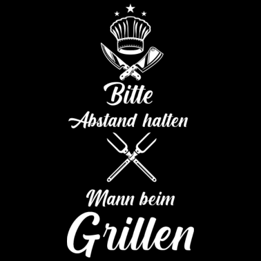 Motiv bitte abstand halten Mann beim Grillen Geschenk