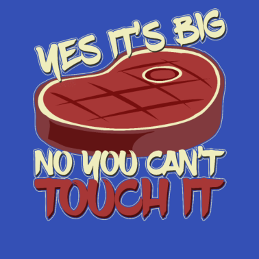 Motiv BBQ Steak Steaks Grill Grillen Grillspruch