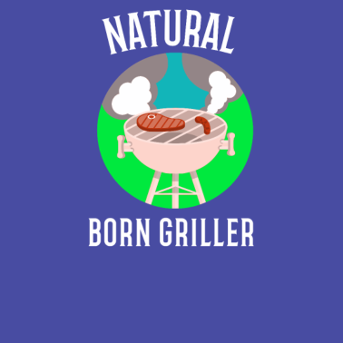 Motiv Natural Born Griller Grillen zum Grillen geboren