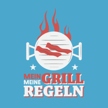 Motiv Mein Grill, Meine Regeln, Chef am Grill