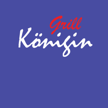 Motiv Grill Königin Grill Chefin Griller Frau Grillen