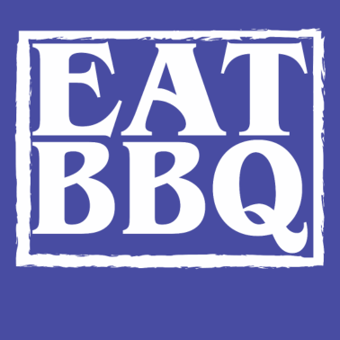 Motiv EAT BBQ - GRillen - Griller - Fleisch